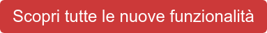 Scopri tutte le nuove funzionalità