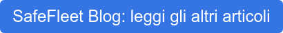 SafeFleet Blog: leggi gli altri articoli