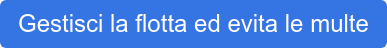 Gestisci la flotta ed evita le multe