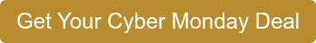 Get Your Cyber Monday Deal