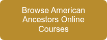 Browse American Ancestors Online Courses