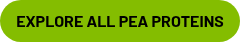 EXPLORE ALL PEA PROTEINS