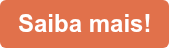Saiba mais!
