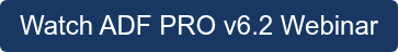 Watch ADF PRO v6.2 Webinar