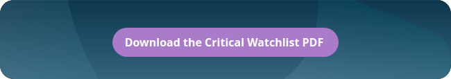 Download the Critical Watchlist PDF&nbsp;