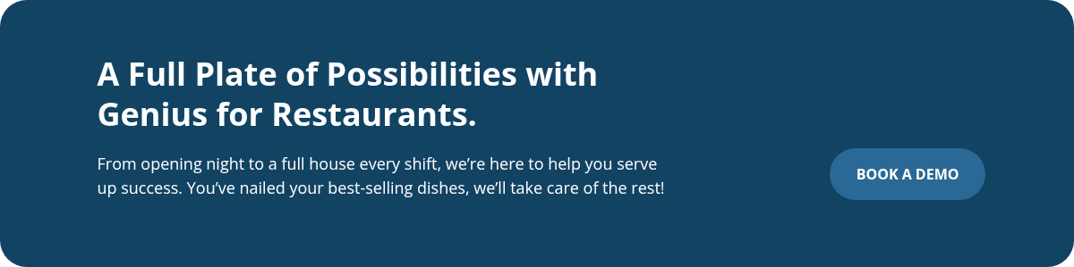 A Full Plate of Possibilities with Genius for Restaurants. 