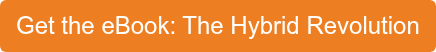Get the eBook: The Hybrid Revolution