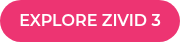 EXPLORE ZIVID 3