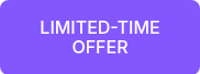 LIMITED-TIME OFFER