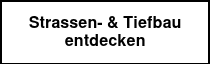 <p>Strassen- &amp; Tiefbau entdecken</p>