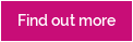 Find out more