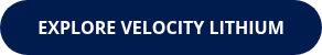 <strong>EXPLORE VELOCITY LITHIUM</strong>