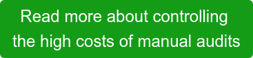 Read more about controlling the high costs of manual audits