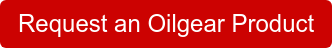 Request an Oilgear Product