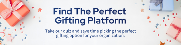 Find the perfect employee gifting platform option - take our quiz and save time finding the best employee program fit for your organization