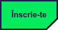 Înscrie-te