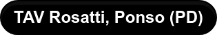 TAV Rosatti, Ponso (PD)