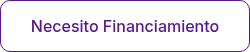 Necesito Financiamiento
