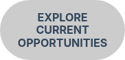 <span style="color: #33475b;"><strong>EXPLORE CURRENT OPPORTUNITIES</strong></span>