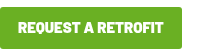 REQUEST A RETROFIT