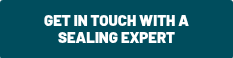 <p>GET IN TOUCH WITH A SEALING EXPERT</p>