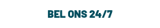 <p>BEL ONS 24/7</p>