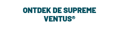 <p>ONTDEK DE SUPREME VENTUS®</p>