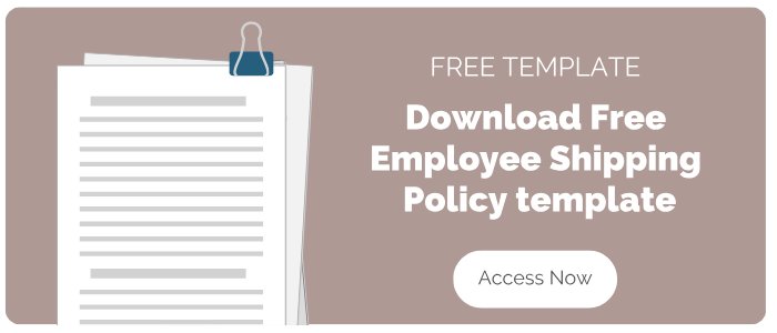 FREE EMPLOYEE SHIPPING POLICY TEMPLATE