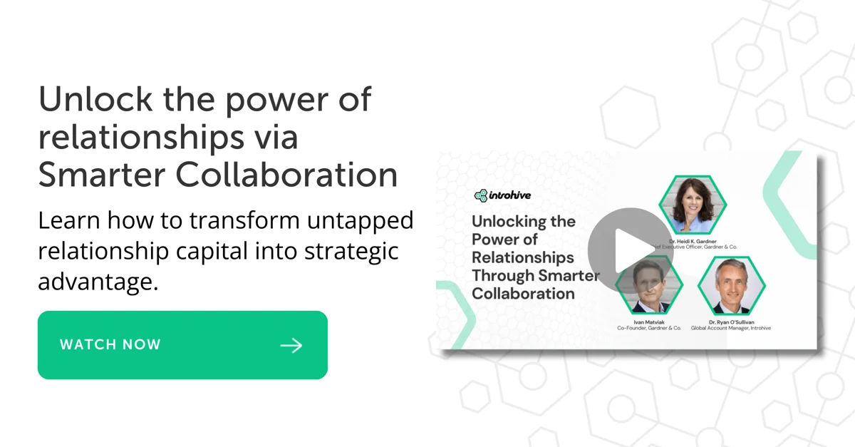 Unlock the power of relationships through smarter collaboration