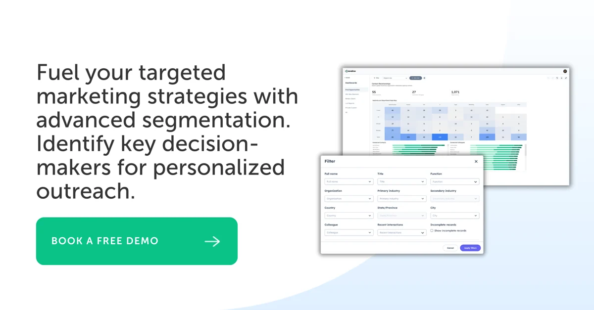 Fuel your targeted marketing strategies with advanced segmentation. identify key decision makers for personalized outreach.