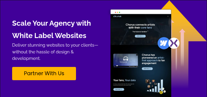 Scale Your Agency with White Label Websites Deliver stunning websites to your clients—without the hassle of design & development.  