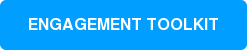 ENGAGEMENT TOOLKIT
