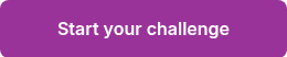 <span style="font-family: 'Inter', sans-serif; font-size: 18px; font-weight: 600;">Start your challenge</span>