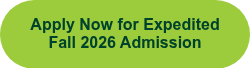 <div style="text-align: center;">Apply Now for Expedited Fall 2026 Admission</div>
