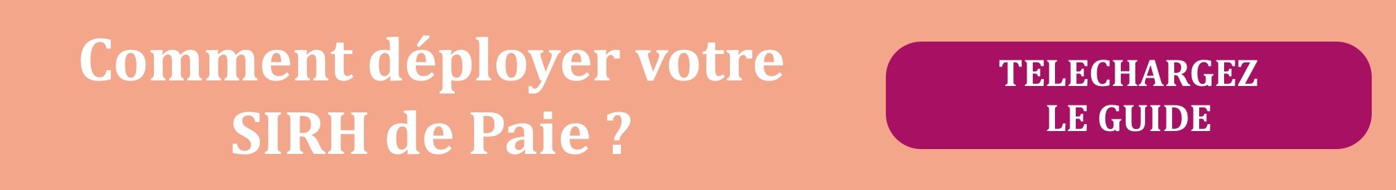 Téléchargez le guide pour déployer un SIRH de Paie