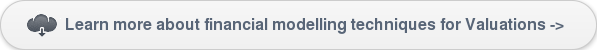 Learn more about financial modelling techniques for Valuations ->