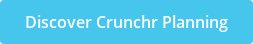 Discover Crunchr Planning