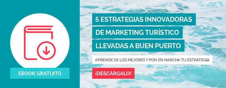 5 estrategias innovadoras de marketing turístico llevadas a buen puerto - Inturea, Inbound Marketing