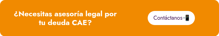 ¿Necesitas asesoría legal por tu deuda CAE?