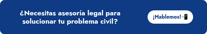 ¿Necesitas asesoría legal para solucionar tu problema civil?