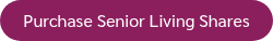 <p>Purchase Senior Living Shares</p>