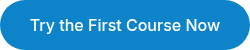 Try the First Course Now