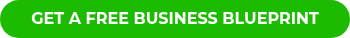 GET A FREE BUSINESS BLUEPRINT