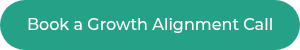 Book a Growth Alignment Call