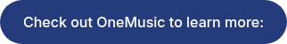 Check out OneMusic to learn more: