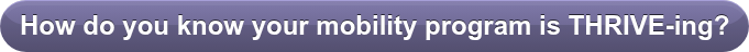 How do you know your mobility program is THRIVE-ing?