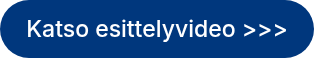 Katso esittelyvideo >>>