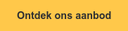 Ontdek ons aanbod