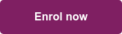 Enrol now