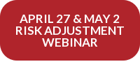 April 27 & May 2 Risk Adjustment Webinar